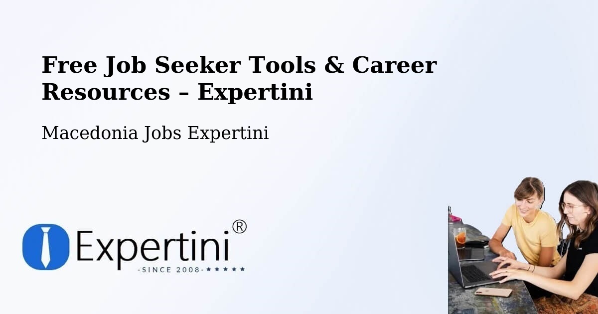 Free Job Seeker Tools & Career Resources – Dolno Palčište - Dolno Palčište, Macedonia Jobs Expertini