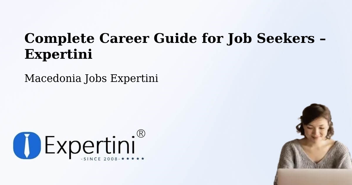 Career Guide for Job Seekers – Dolno Palčište - Dolno Palčište, Macedonia Jobs Expertini