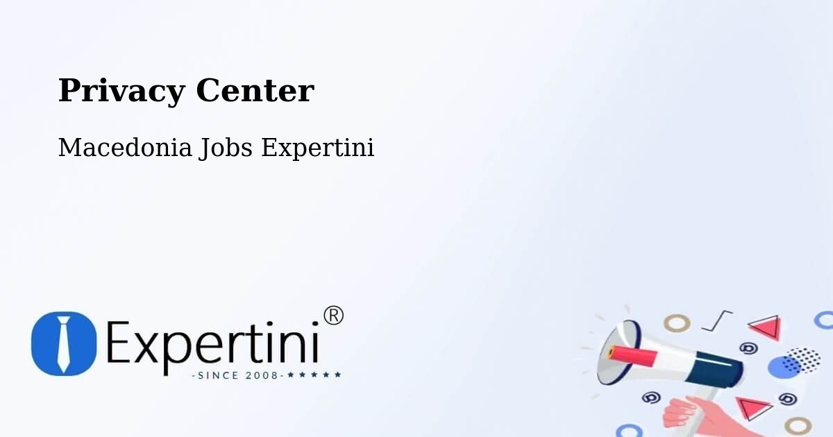 Privacy Policy – Dolno Palčište - Macedonia Jobs Expertini