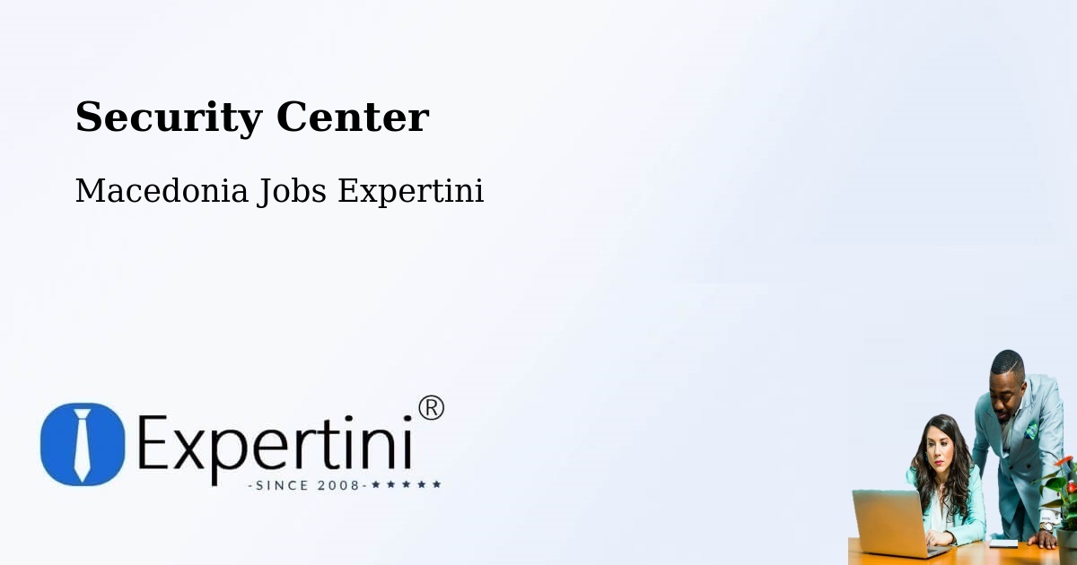 Security & Compliance – Dolno Palčište - Macedonia Jobs Expertini