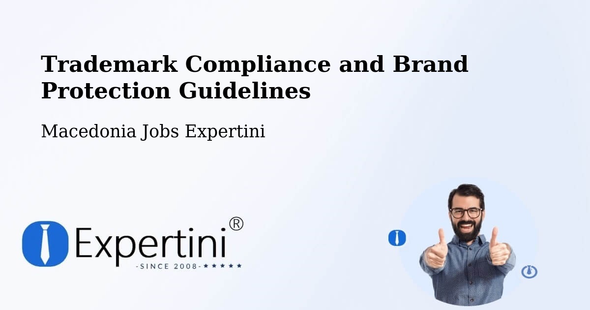 Trademark & Brand Protection Guidelines – Dolno Palčište - Macedonia Jobs Expertini